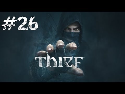 Let's Play Thief - Part 26