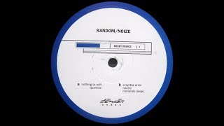 Random / Noize - Nothing To Edit