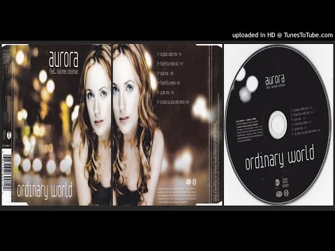 Aurora feat. Naimee Coleman ‎– Ordinary World (Gizeh Mix – 2000)
