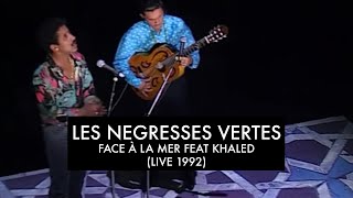 Les Négresses Vertes - Face à La Mer (avec Khaled) - 21/11/1992 - L&#39;Album des Négresses Vertes