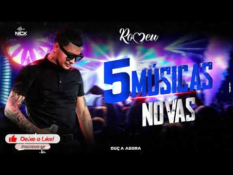ROMEU 5 MUSICAS NOVAS 2022