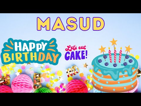 Happy Birthday Masud, Birthday of Masud, Best Birthday Wishes, hbd