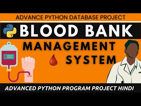 Blood Bank System Advanced Python Database Project Python Project