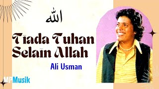 Download lagu Ali Usman - Tiada Tuhan Selain Allah mp3 Download lagu Ali Usman - Tiada Tuhan Selain Allah mp3