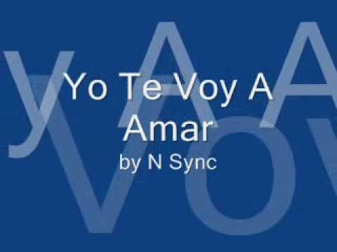 Yo Te Voy A Amar (This I Promise You Spanish Version) Lyrics- N Sync