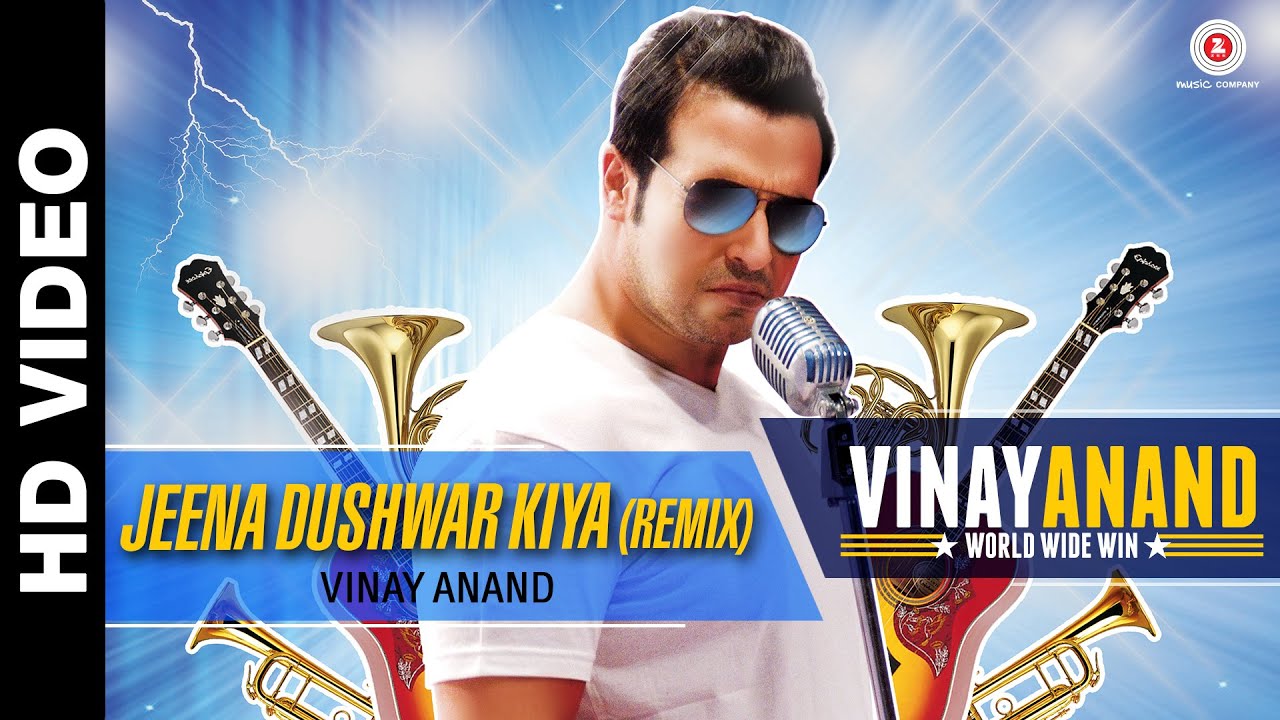 Jeena Dushwar Kiya (Remix) Lyrics | Vinay Anand World Wide Win (Album) | Vinay Anand | Durgesh Vishwkarma
