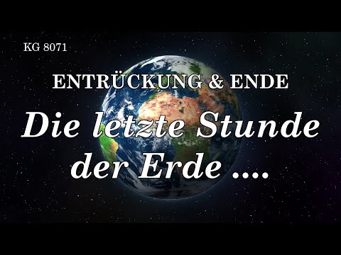 BD 8071 - DIE LETZTE STUNDE DER ERDE - Aus den Kundgaben an BERTHA DUDDE