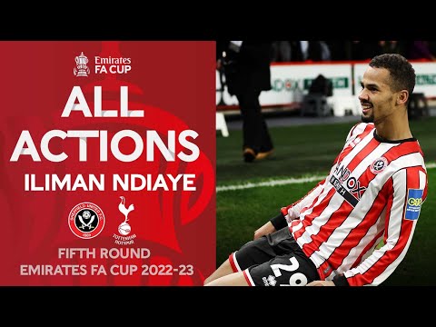Iliman Ndiaye All Actions | Sheffield United 1-0 Tottenham | Fifth Round | Emirates FA Cup 22-23