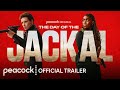 The Day Of The Jackal Official Trailer Peacock Original