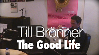 Till Brönner &quot;The Good Life&quot; en Session live TSFJAZZ