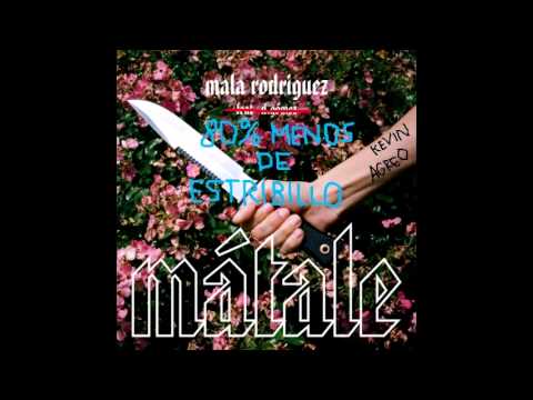 Mala Rodriguez Matale - (NO D.GOMEZ VERSION)