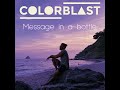 Colorblast%20-%20Message%20In%20A%20Bottle