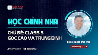 [Orthodontics Learning] - Class III high angle and average angle. Instructor: Dr. Hoang Duc Thai....