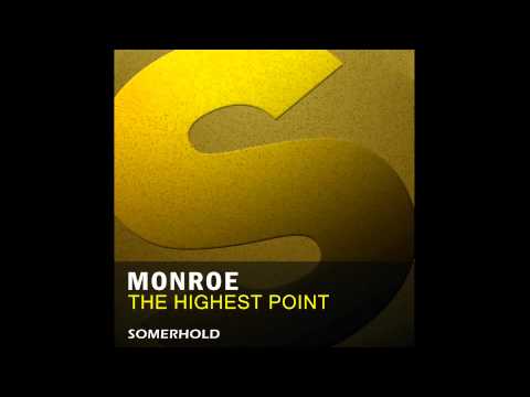 Monroe - The Highest Point (Original Mix)