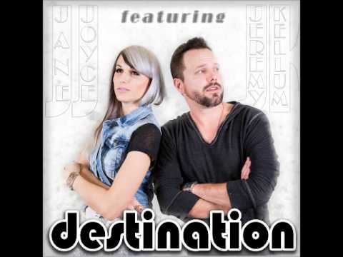 Jane Joyce Feat. Jeremy Kellum - Destination