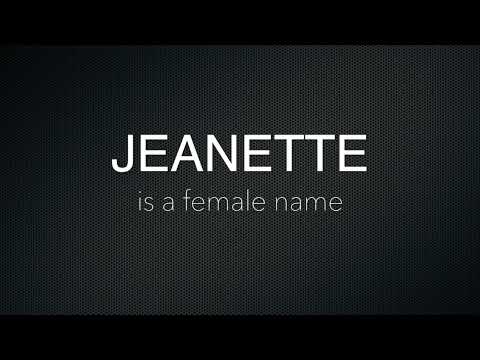 How to Pronounce Jeanette