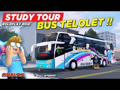 STUDY TOUR NAIK BUS TELOLET BASURI SPESIAL ADV GAMERS !! ROLEPLAY RDID - Roblox Indonesia
