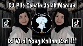 Download lagu DJ PLIS COBAIN JATAH MANTAN VIRAL TIKTOK TERBARU 2024 || DJ JATAH MANTAN REMIX YANG KALIAN CARI ! mp3