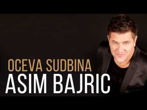 Asim Bajric - Oceva Sudbina (Audio 2016)