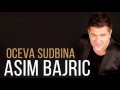 Asim Bajric - Oceva Sudbina (Audio 2016)
