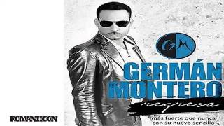 German Montero Regresa (Estreno 2014)
