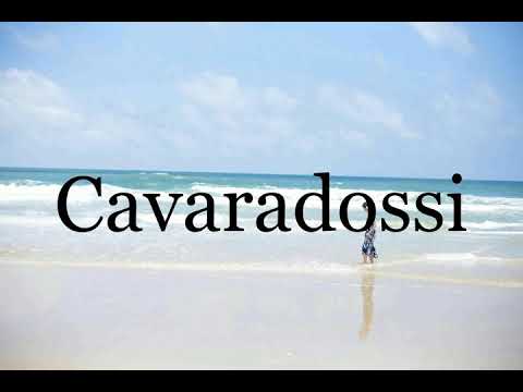 How To Pronounce Cavaradossi🌈🌈🌈🌈🌈🌈Pronunciation Of Cavaradossi