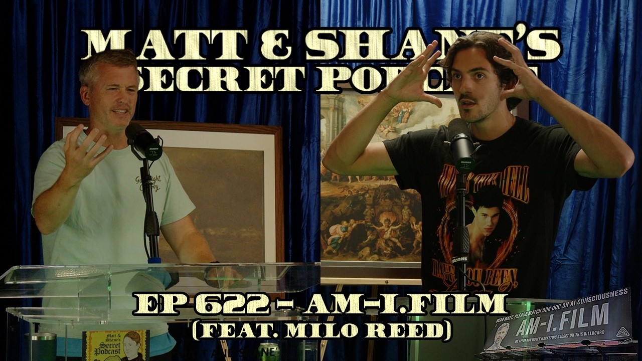 Matt and Shane’s Secret Podcast Milo Reed Review: AM I?, AI Consciousness, and the Billboard Stunt That Actually Worked