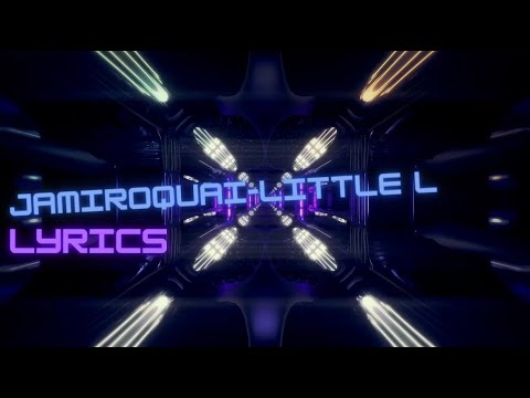 Jamiroquai Little L Lyrics MusicalVibes