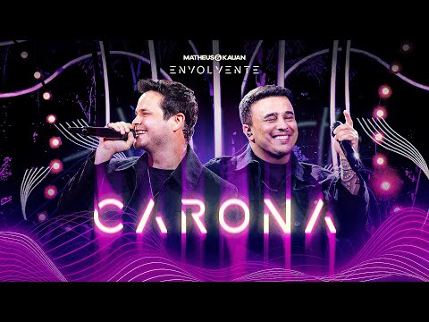 Matheus & Kauan - Carona #Envolvente