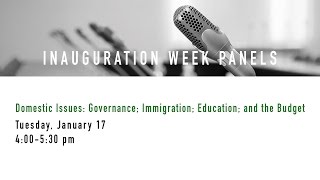 Domestic Issues: Governance; Immigration; Education; and the Budget