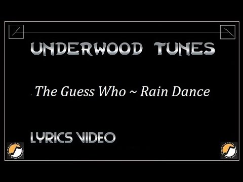 The Guess Who ~ Rain Dance ~ 1971 ~ w/lyrics