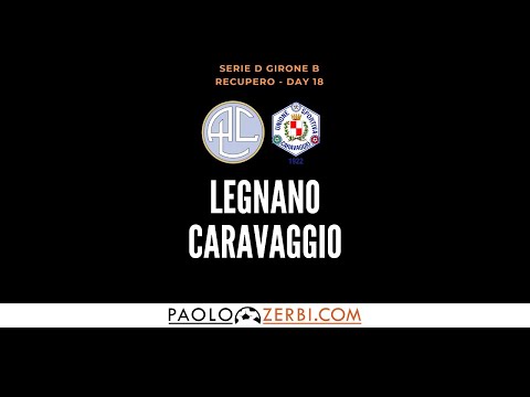 [HIGHLIGHTS] Serie D Gir. B 18^ Giornata: Legnano-Caravaggio
