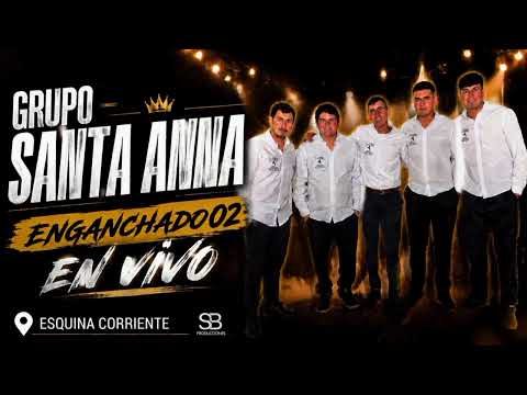 GRUPO SANTA ANNA ENGANCHADO 02 EN VIVO ESQUINA CORRIENTES 