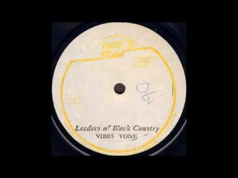 The Vibes Tone - Leaders Of Black Country
