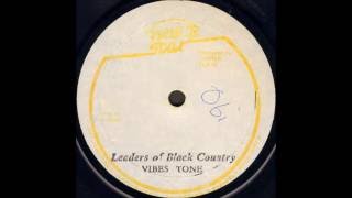 The Vibes Tone - Leaders Of Black Country