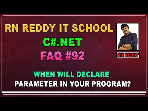 C# FAQ #92 What is parameterwhen will declare parameter in your program?