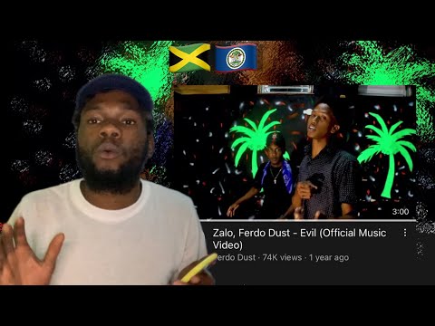 Jamaican🇯🇲Reacts to Belize🇧🇿Music ! Zalo, Ferdo Dust - Evil (Official Music Video)