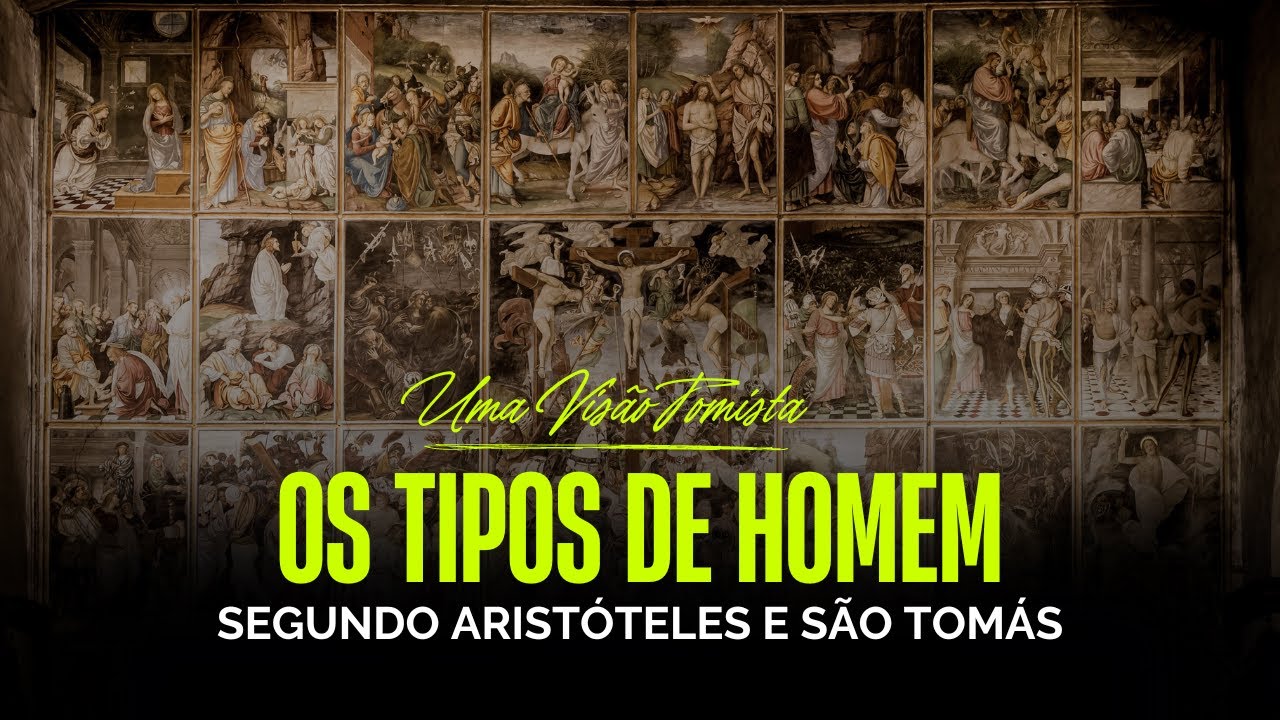 Os tipos de homem segundo Aristóteles e Santo Tomás: Vicioso, incontinente, continente e virtuoso