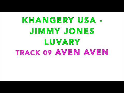 KHANGERY USA HOUSTON JIMMY JONES LUVARY TRACK 09 AVEN AVEN