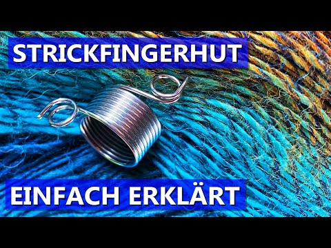 Knitting with a thimble - pattern knitting made easy - explained simply and quickly