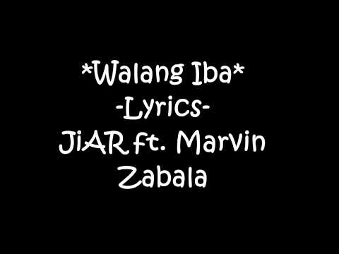 Walang iba -Ji AR ft. Marvin Zabala