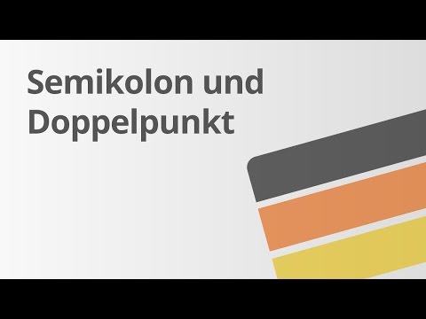 Deutsch Zeichensetzung: Doppelpunkt und Semikolon | Deutsch | Rechtschreibung und Zeichensetzung