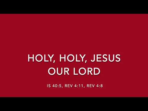 HOLY, HOLY JESUS OUR LORD - SONGS OF REDEMPTION AND SANCTIFICATION COLLECTION