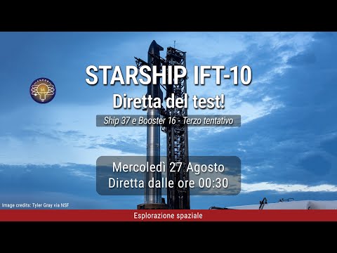 Starship IFT-10 | Diretta del test! - Terzo tentativo