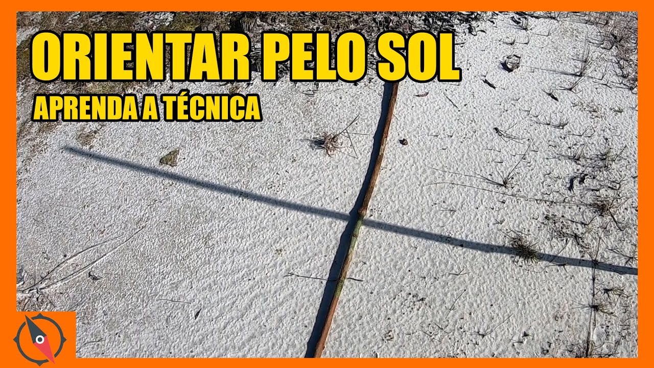 LEARN TO BE ORIENTED BY THE SUN