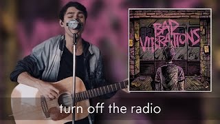 A Day To Remember - &quot;Turn Off The Radio&quot; (Acoustic Cover) by Nickolas Verrecchia