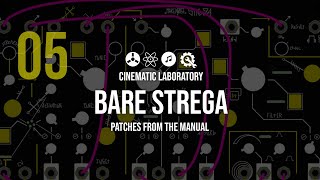 Video thumbnail for Make Noise Strega | Episode 05 | Patches from the Manual by Cinematic Laboratory