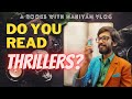 Do you read Thrillers? ||  আপনি কি থ্রিলার পড়তে পছন্দ করেন?