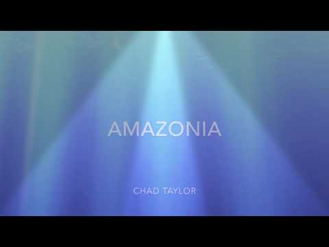 Amazonia | Chad Taylor