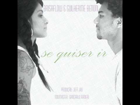 SE QUISER IR - BRISAFLOW E GUILHERME BENONI
